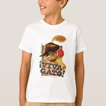 Viva Gato! T-shirt by pussinboots at Zazzle