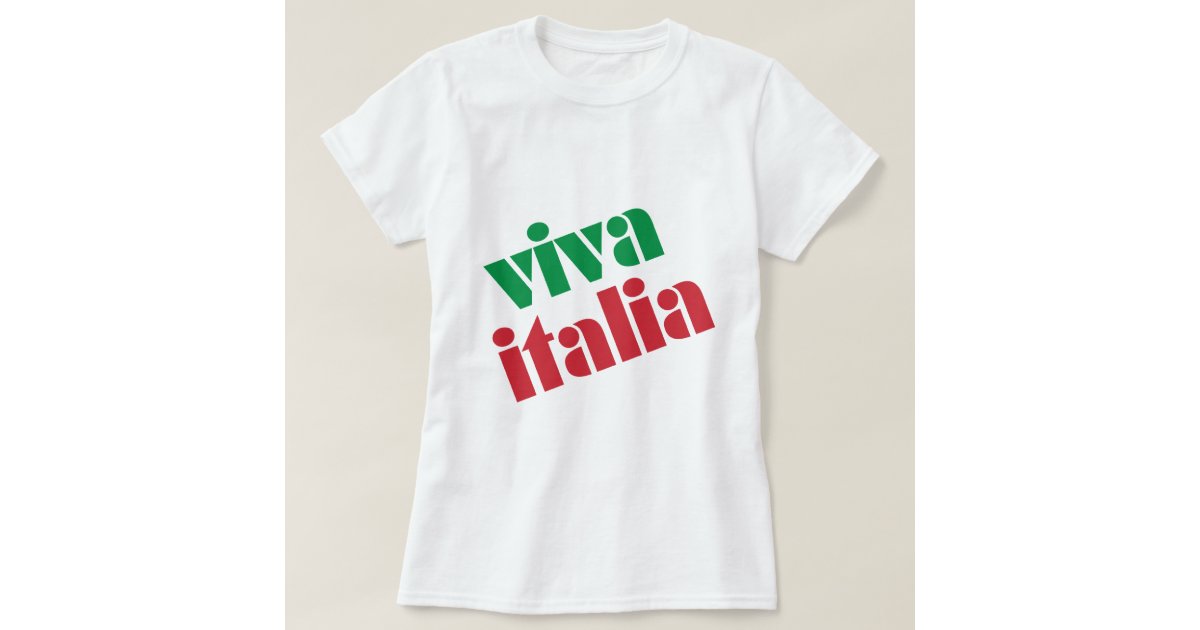 Viva Italia T-Shirt | Zazzle