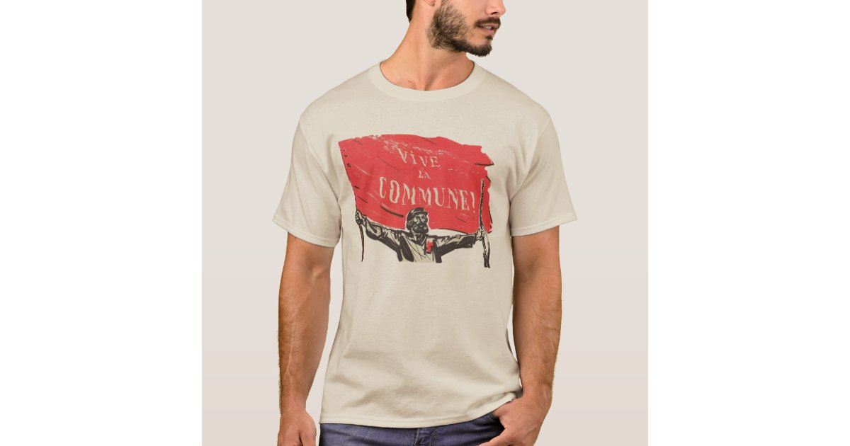 Viva La Commune! T-Shirt | Zazzle
