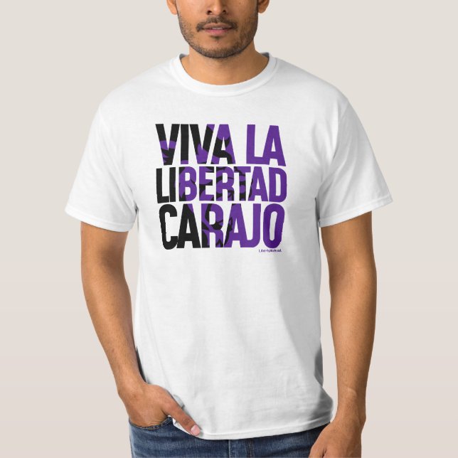 Viva La Libertad Carajo Javier Milei Remera Shirt (Front)