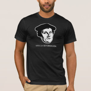 Viva La Reformación - Martin Luther (Dark) T-Shirt