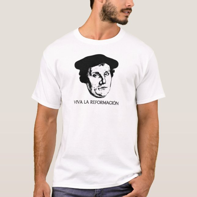 Viva La Reformación - Martin Luther (Light) T-Shirt (Front)