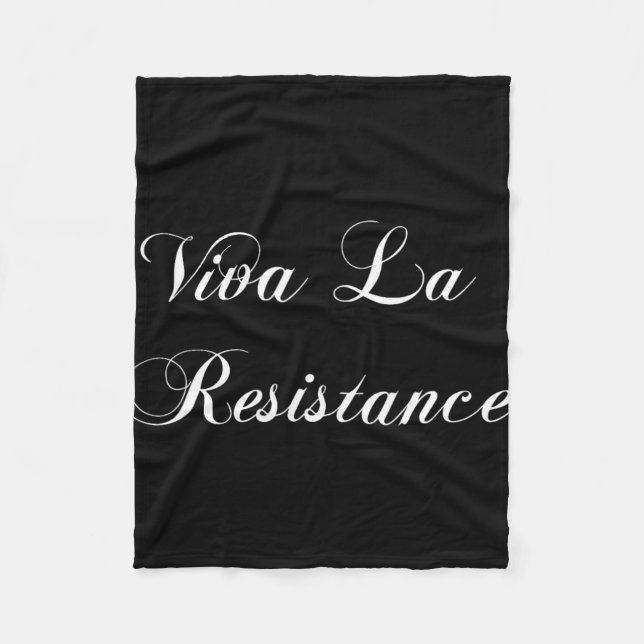 Viva La Resistance French Resist Anti Trump - Uni  Fleece Blanket (Front)
