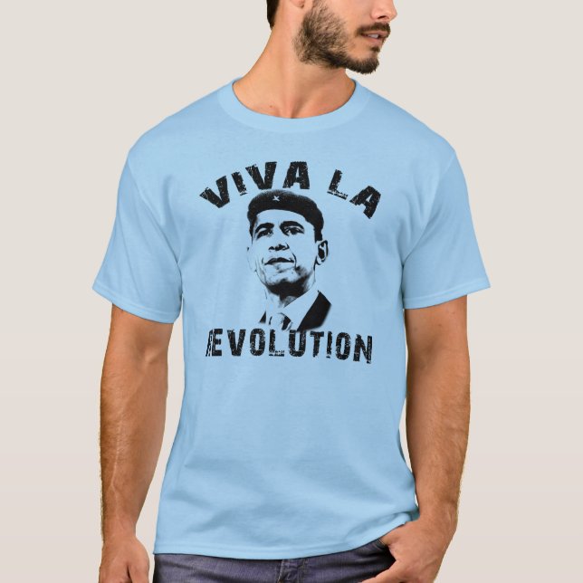 Viva La Revolution! Obama Revolution T-Shirt (Front)