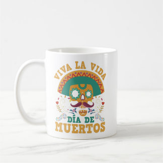 Viva La Vida Dia De Muertos Mexican Floral Skull Coffee Mug