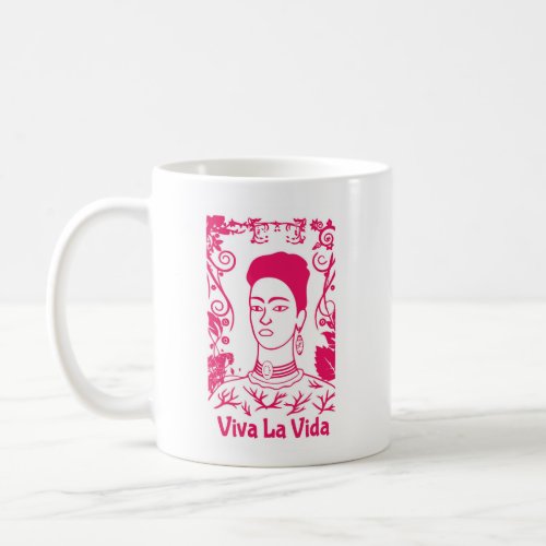 Viva La Vida Frida Coffee Cup Mug