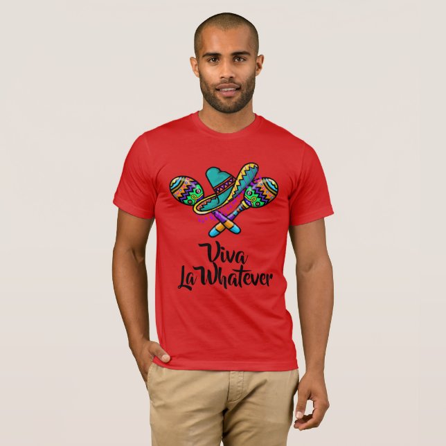 Viva La Whatever T-shirt (Front Full)
