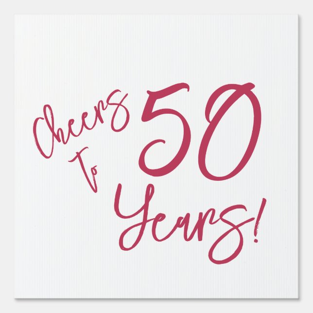  Viva Magenta Cheers to 50 Years Sign (Front)