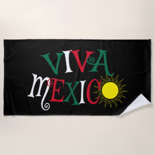Viva Mexico Beach Towel