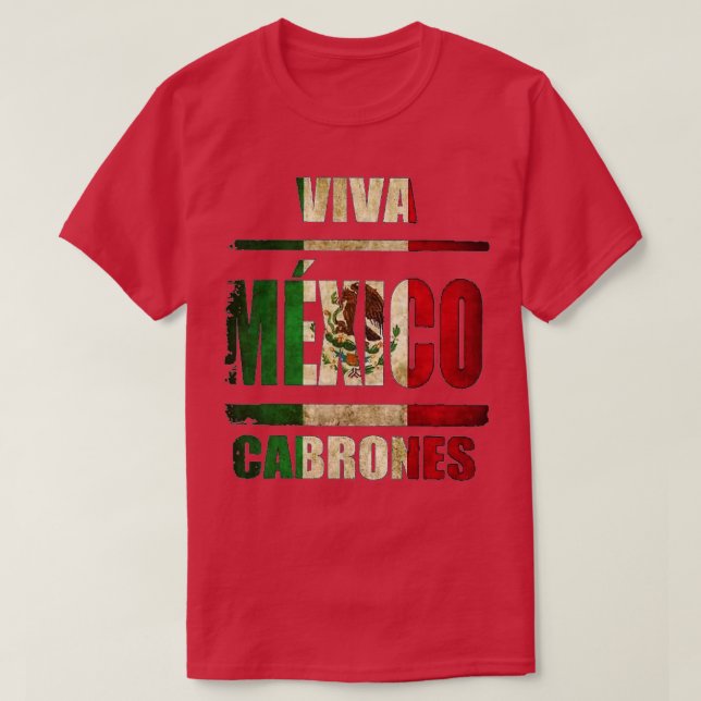 VIva Mexico Cabrones and christmas mexico  T-Shirt (Design Front)