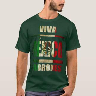VIva Mexico Cabrones and christmas mexico T-Shirt