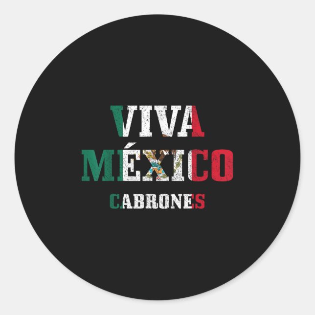Viva Mexico Cabrones Funny Cinco De Mayo Mexican F Classic Round Sticker (Front)