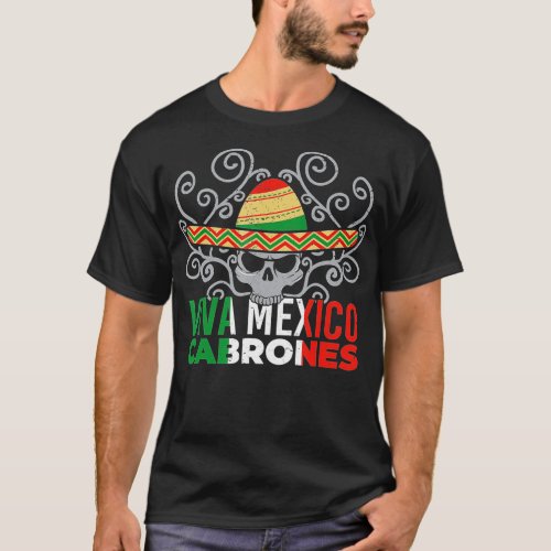 Viva Mexico Cabrones Mexican Patriot Pride Cinco d T_Shirt