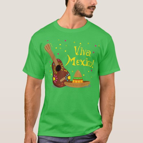 Viva Mexico Fiesta Independence Day Party Mexican T_Shirt
