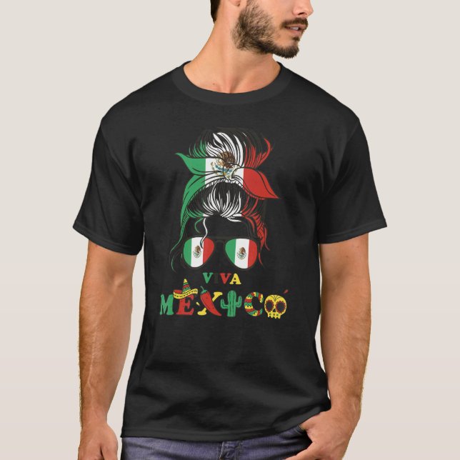 Viva Mexico Messy Bun Mexican Flag Hispanic Herita T-Shirt (Front)