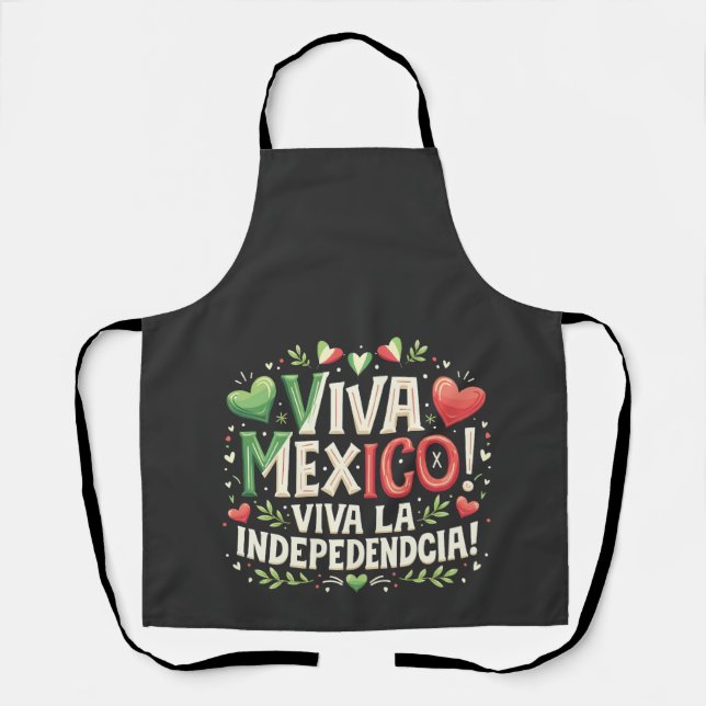 Viva Mexico Mexican independence day  Apron (Front)