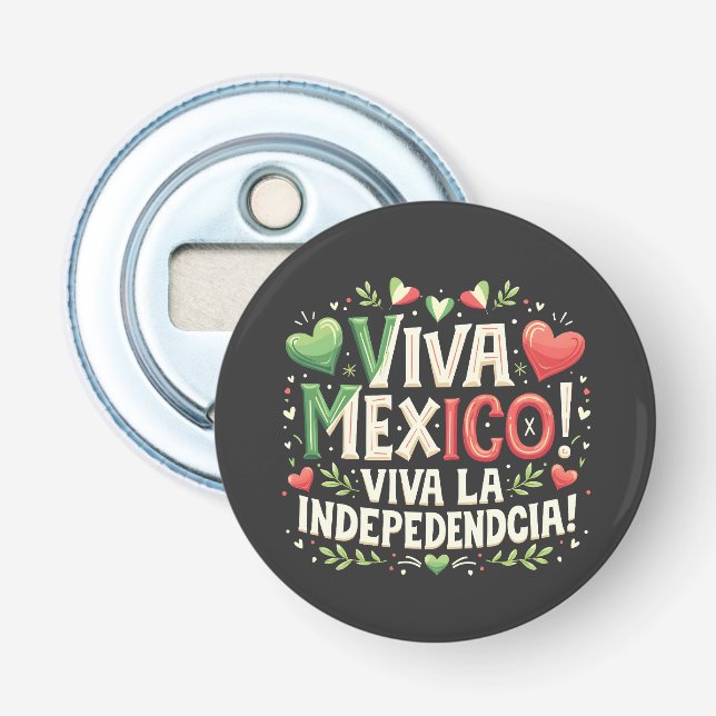 Viva Mexico Mexican independence day  Bottle Opener (Front)