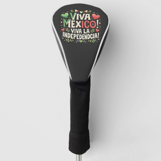 Viva Mexico Mexican independence day  Golf Head Cover (Front)