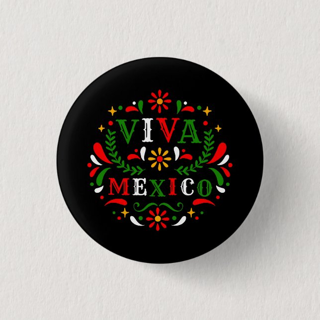 Viva Mexico Mexican independence day - I Love Mexi Button (Front)