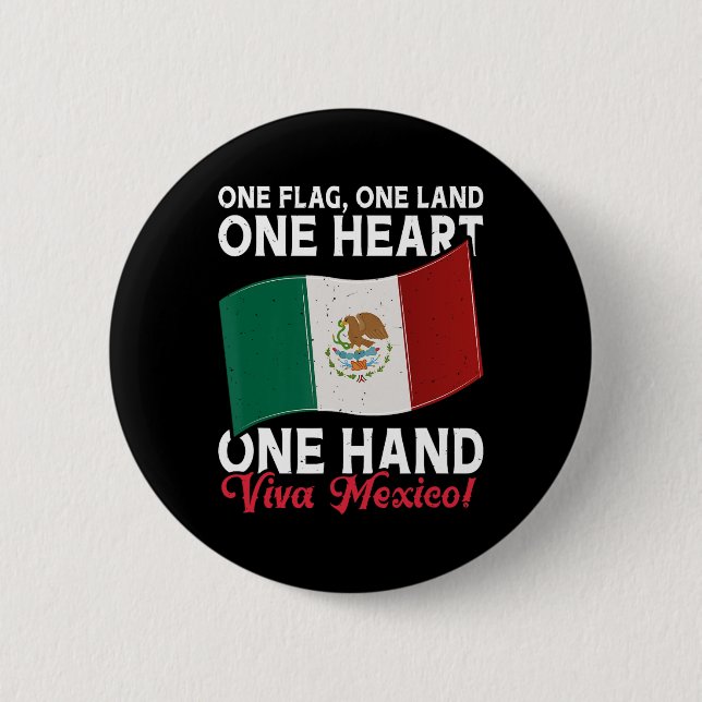Viva Mexico - Mexico Flag Mexican Independence Day Button (Front)