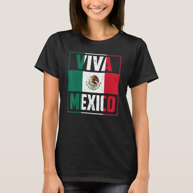 Viva Mexico   Mexico Independence Day Decorations T-Shirt (Front)