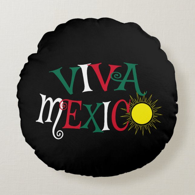 Viva Mexico Round Pillow (Front)