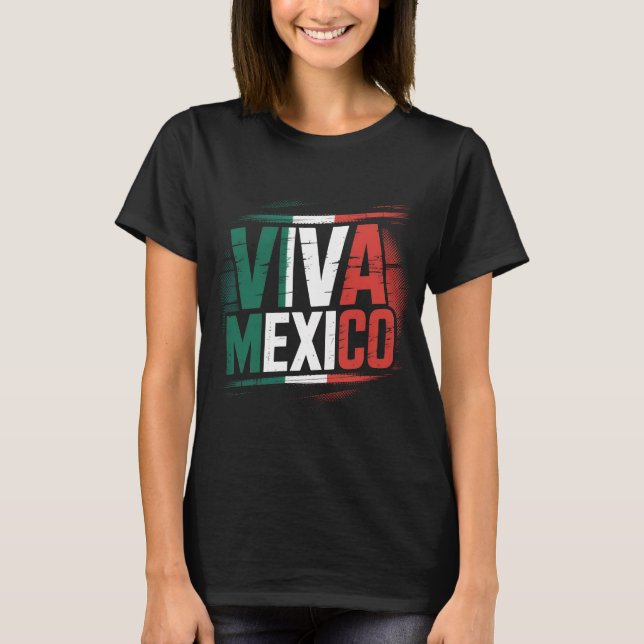 Viva Mexico Shirt with Distressed Mexican Flag Col (Front)
