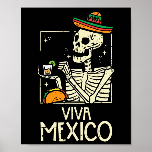 Viva Mexico Skeleton Cinco De Mayo Mexican Indepen Poster (Front)