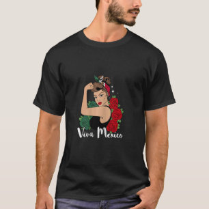 Viva Mexico Strong Mexican Woman Pride Chingona Gi T-Shirt