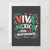 Viva Mexico Viva la Independencia Independece Day