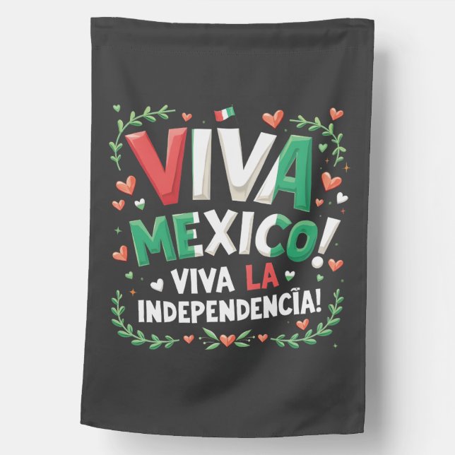 Viva Mexico Viva la Independencia Independece Day  House Flag (Front)