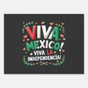Viva Mexico Viva la Independencia Independece Day Sign