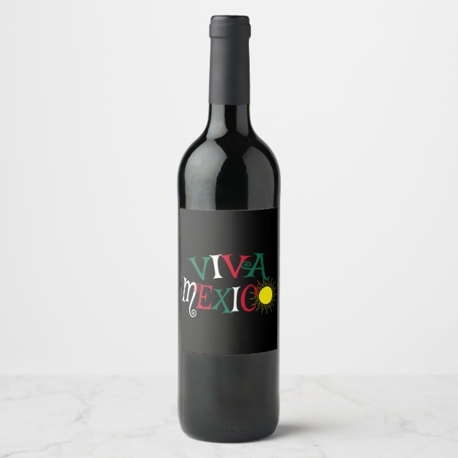 Viva Mexico Wine Label (Front)