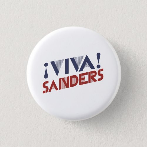 Viva Sanders 2016 Pinback Button