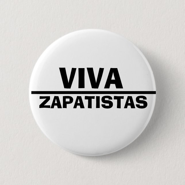 Viva Zapatistas Button (Front)