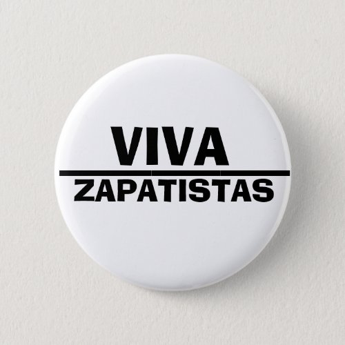 Viva Zapatistas Button