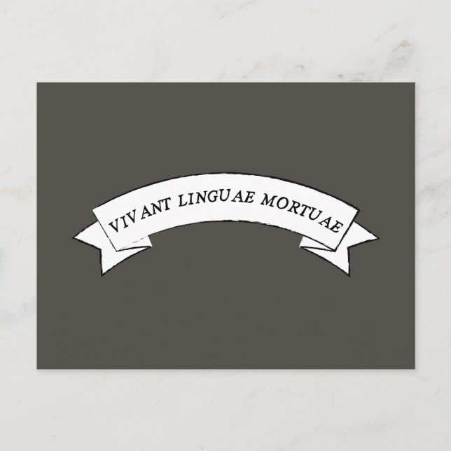 VIVANT LINGUAE MORTUAE - Long Live Dead Languages Postcard (Front)