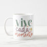 "Vive Cada Momento" Inspirational Quote Coffee Mug