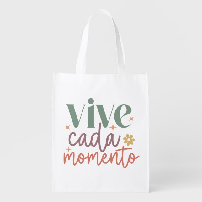 "Vive Cada Momento" Inspirational Quote Grocery Bag (Front)