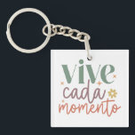 "Vive Cada Momento" Inspirational Quote Keychain<br><div class="desc">"Vive Cada Momento" Inspirational Quote Keychain.</div>