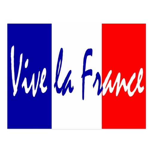 Vive La France French Flag Francophile's Postcard | Zazzle