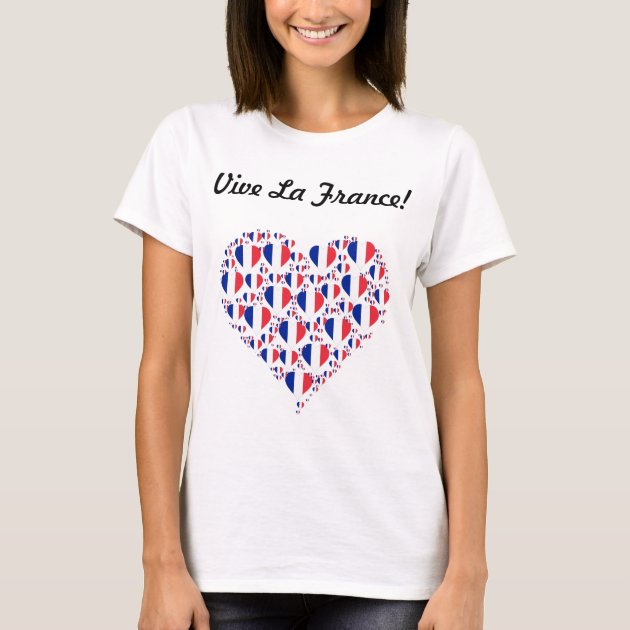 Vive La France I love France Flag Heart T Shirt Zazzle