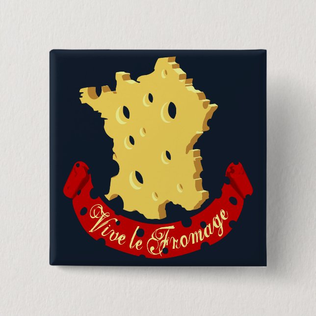 Vive le Fromage Button (Front)