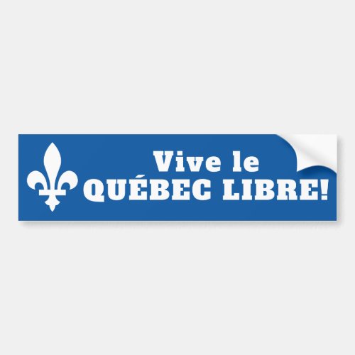 Vive le Qubec libre Bumper Sticker