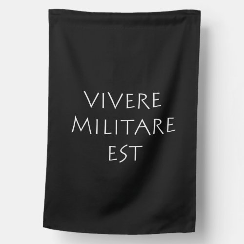 Vivere militare est house flag