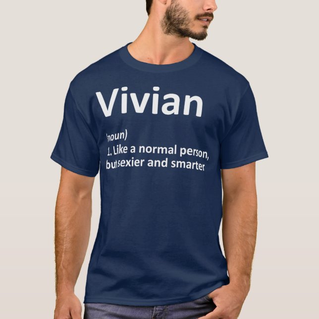 VIVIAN Definition Personalized Name Funny Gift T-Shirt (Front)