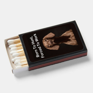 Vizsla Born To Work Matchboxes