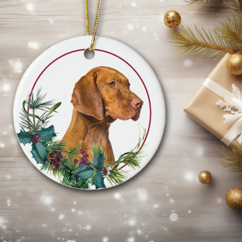 Vizsla Dog Evergreen Berry Wreath Ceramic Ornament by DogVillage at Zazzle
