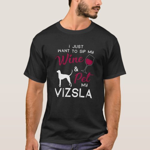 Vizsla Dog Wine Lover Owner Christmas Birthday Gif T_Shirt