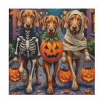 Vizsla Dogs Trick-or-Treating in Halloween Costume Wood Wall Art